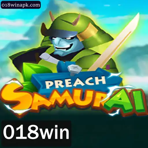 PreachSamurai: Descubra o Universo Emocionante do Jogo com 018win